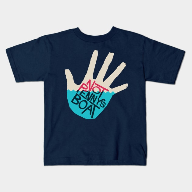 Not Penny's Boat Kids T-Shirt by geeklyshirts